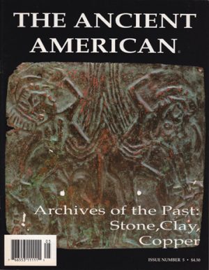 Volume 1, Issue 5: Archives of the Past: Stone, Clay, Copper