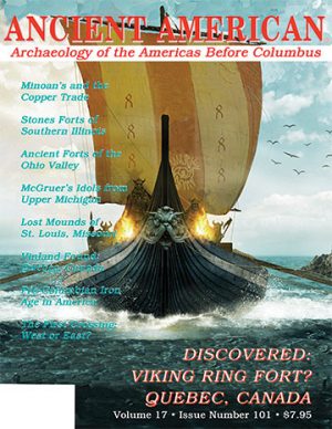 Volume 17, Issue 101: Discovered: Viking Ring Fort? Quebec, Canada