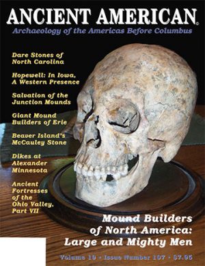 Volume 19, Issue 107: Mound Builders of North America Large and Mighty Men