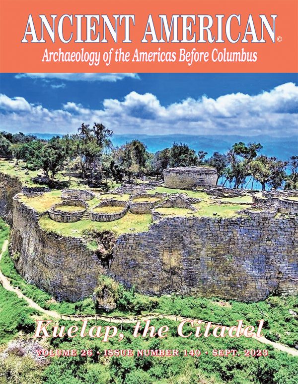 Volume 26, Issue 140: Kuelap, the Citadel