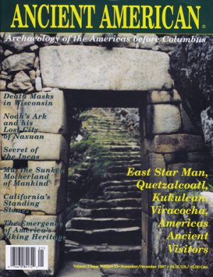 Volume 3, Issue 21: East Star Man, Quetzalcoatl, Kukulcan, Viracocha, America's Ancient Visitors