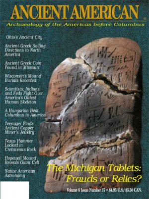 Volume 6, Issue 37: The Michigan Tablets: Frauds or Relics?