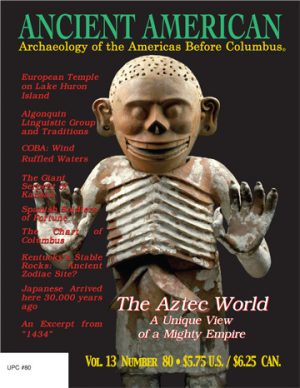 Volume 13, Issue 80: The Aztec World: A Unique View of a Mighty Empire