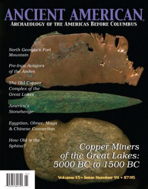 Volume 15, Issue 91: Copper Miners of the Great Lakes: 5000 BC to 1500 BC