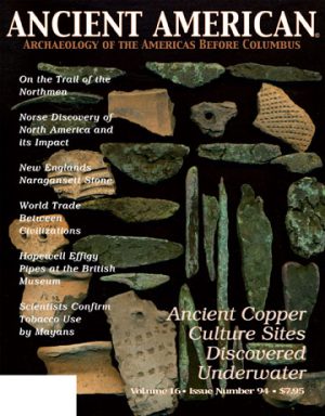 Volume 16, Issue 94: Ancient Copper Culture Sites Discovered Underwater