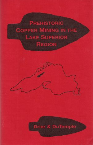 Prehistoric Copper Mining in the Lake Superior Region