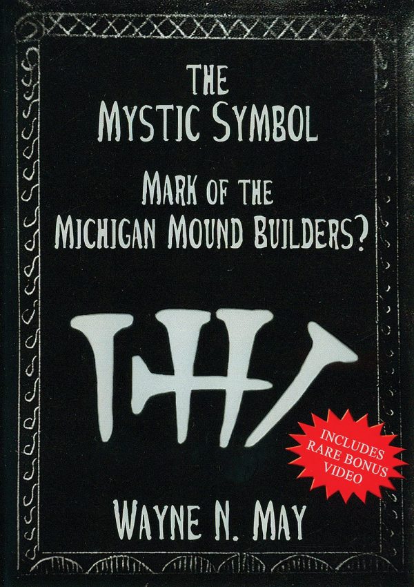 The Mystic Symbol:  Mark of the Michigan Mound Builders?