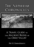The Nephilim Chroncles: A Travel Guide to the Ancient Ruins in the Ohio Valley (Vol. 2